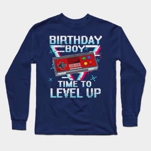 Birthday Boy Time To Level Up Retro Gamer Video Games Long Sleeve T-Shirt